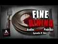 Fine dining ep 264  chilling tales for dark nights horror fiction podcast creepypastas
