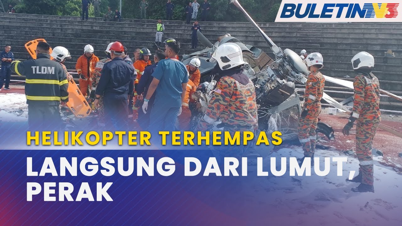 HELIKOPTER TERHEMPAS | Perkembangan Terkini Nahas Di Lumut