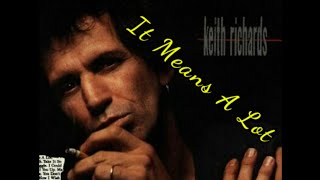 Keith Richards - It Means A Lot