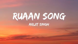 Ruaan Song | Lyrical | Tiger 3 | Salman Khan, Katrina Kaif | Pritam | Arijit Singh | Irshad Kamil