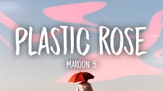 Video-Miniaturansicht von „Maroon 5 - Plastic Rose (Lyrics)“