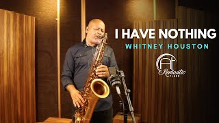 Miniatura de vídeo de "I HAVE NOTHING - Whitney Houston - Angelo Torres - Saxophone Cover - AT Romantic CLASS"