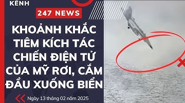 KHOẢNH KHẮC MÁY BAY TÁC CHIẾN ĐIỆN TỬ EA-18G RƠI THẲNG XUỐNG BIỂN! | KÊNH 247 NEWS