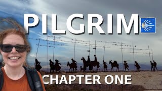 PILGRIM | My Camino de Santiago Journey begins | Chapter 1 Day 1 7 on the Camino Frances