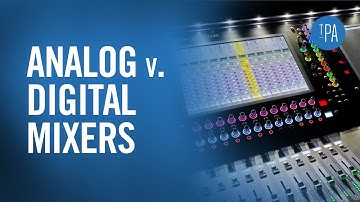 Are digital mixing consoles better for live music? (Mixer Fundamentals #8)