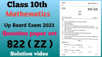 UP Board Exam 2023 Math Question paper set 822 ZZ Class 10th solved #822zz
