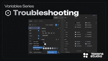 Troubleshoot Figma Variables Created/Synced to Design Tokens Using Tokens Studio | Variables Series