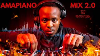 AMAPIANO MIX 2.0 BY DJ ABANANDIH BEST 2026
