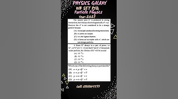 WB SET PYQ|Particle Physics|Year 2018-24 @physicsgalaxy1537 #wbset #Set #physics #net #gate #barc