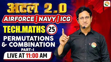 Permutations & Combination-1 | Airforce Maths Classes 2024 | Maths for Airforce 2024 | Airforce 2024