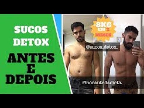 SUCO DETOX 21 DIAS - ANTES DEPOIS DIETA COMO FAZER?