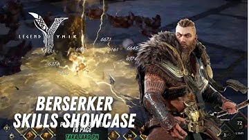 LEGEND OF YMIR : BERSERKER SKILLS SHOWCASE