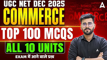 UGC NET Commerce | UGC NET Commerce All 10 Unit Top 100 MCQs By Deepesh Sir
