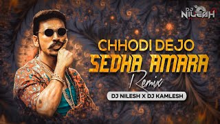 Chhodi Dejo Sedha Amara 2 - DJ Remix ( DJ NILESH X DJ KAMLESH ) છોડી દેજો સેઢા અમારા Attitude song