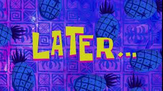 Later... | Spongebob Time Card #151