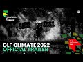 GLF Climate 2022 Hybrid Conference: Frontiers of Change (OFFICIAL TRAILER)