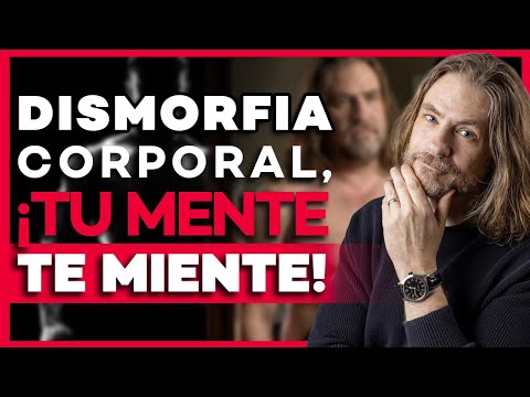 DISMORFIA CORPORAL, no acepto mi CUERPO, ANSIEDAD por el CUERPO | El Fin del Caos Jorge Cantero