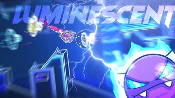 "Luminescent" 100% (EASY DEMON) By: Nova4664 | Geometry Dash