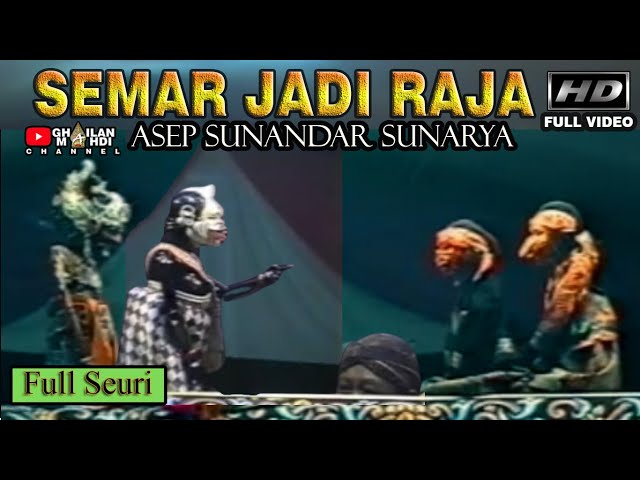 Semar Jadi Raja Wayang Golek Asep SUnandar Sunarya Full Lakon Full Video HD class=