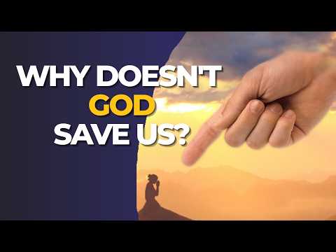 Why Does't God Help Humanity? Why Isn't Source Saving Us?