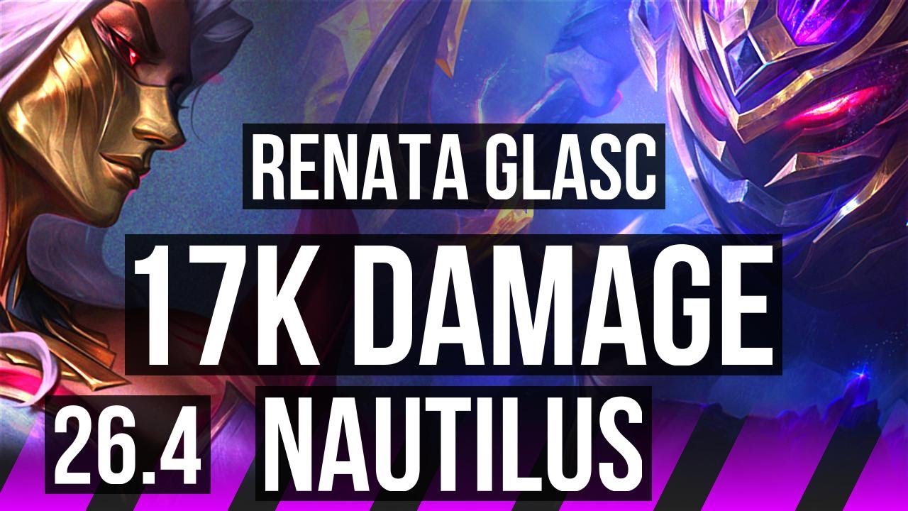 RENATA GLASC & Vayne vs NAUTILUS & Twitch (SUP) | 17K damage | EUW Master | 26.4