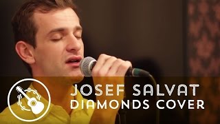 Josef Salvat - Diamonds (Cover Rihanna)