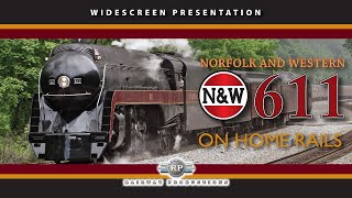 Norfolk & Western 611On Home Rails