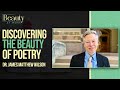 Discovering the beauty of poetry dr james matthew wilson