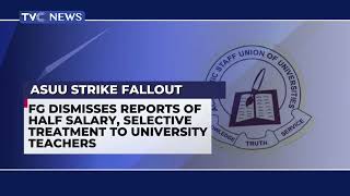 FG Dismisses Reports of Half Salary, Selective Salary to ASUU Lecturers