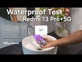 REDMI NOTE 13 PRO+ 5G WATERPROOF TEST 💧 || XIAOMI FLAGSHIP || REST IN PEACE || SUBSCRIBE ||