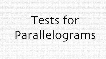 Tests for Parallelograms