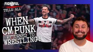 Fightful Tells All: CM Punk's 2021 Return To Wrestling And How The Story Broke (2022 Podcast)