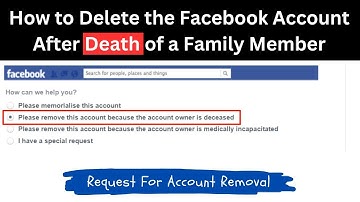 How to Delete the Facebook Account of a Deceased Family Member