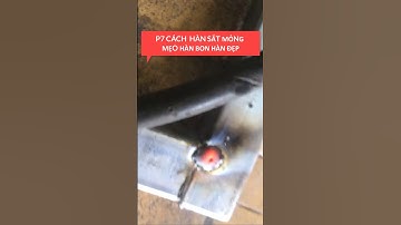 P7 CÁCH  HÀN SẮT MỎNG, MẸO HÀN BON HÀN ĐẸP BÓNG NHANH #3d #chunoi3d #3dbanghieu #3ddecor