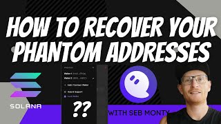 How to Recover Deleted, Removed, or Not Showing Phantom Wallet Addresses on Solana