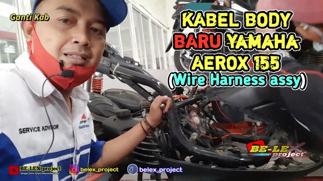 CARA MEMASANG KABEL BODY Wire Harness DI YAMAHA AEROX 155  Bersama Mekanik Yamaha