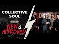 Collective Soul Discusses Upcoming Album &amp; Their Road To Success On New &amp; Approved W/ Matt Pinfield