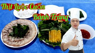 Hướng Dẫn Bí Quyết Luộc Thịt Cuốn Bánh Tráng  Ngon Rất Đơn Giản / Món Ăn Gia Đình