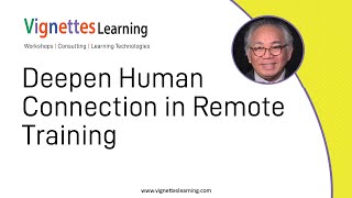 Remote Learning Idea: Deepen Human Connection in Remote Training
