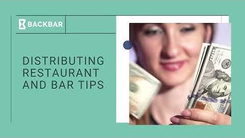 Distributing Restaurant and Bar Tips | Tip Pooling vs. Tip Sharing