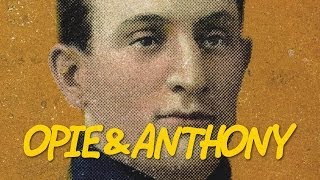 Classic Opie & Anthony: Baseball Card and Attention Seeking as Children (10/07/09)