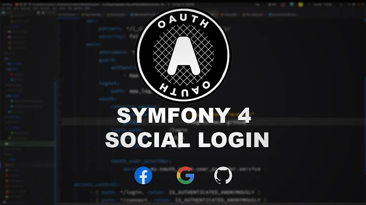 Symfony 4 Tutorial: Social Authentication (Facebook, Github) using OAuth 2.0