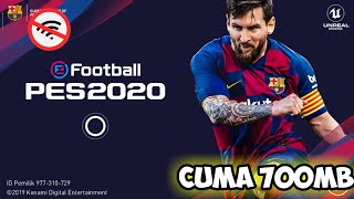 PES 2020 ANDROID OFFLINE  CUMA 700 MB | DOWNLOAD PES 20 ANDROID OFFLINE APK OBB DATA