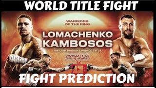 Vasiliy Lomachenko vs George Kambosos Jr I Preview & Prediction