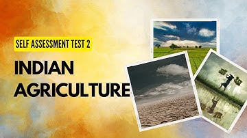 Introduction to Indian Agriculture | Self Assessment Test | ICAR JRF SRF NET | General agriculture