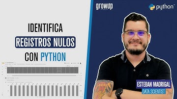 Identifica REGISTROS NULOS en Python