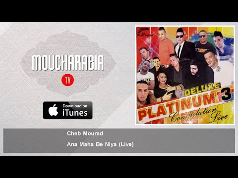 Cheb Mourad - Ana Maha Be Niya - Live