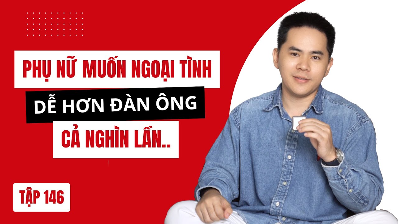 Phụ nữ Muốn ngoại tình dễ hơn đàn ông cả ngàn lần