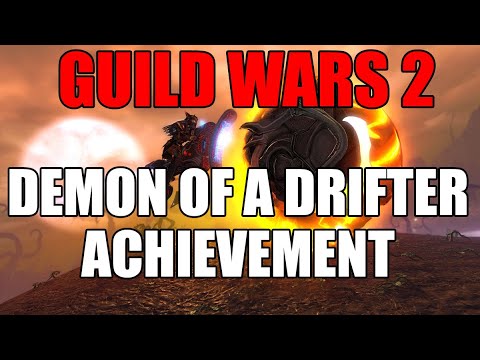 Guild Wars 2 - Demon of a Drifter Achievement