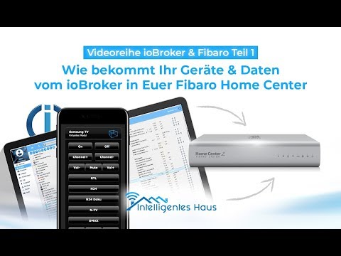Fibaro & ioBroker Teil 1: Wie bekommt Ihr Geräte & Daten vom ioBroker in Euer Fibaro Home Center?